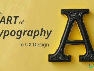 The Art of Typography in UX Design